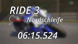 RIDE 3 (PC) YZF-R1M  Nurburgring Nordschleife 6:15.524