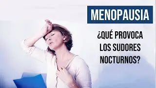 SALUD de la  MUJER en MENOPAUSIA: sudores nocturnos.