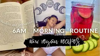 6am winter morning routine ~ healthy + productive habits (raw vegan recipes) 🥑