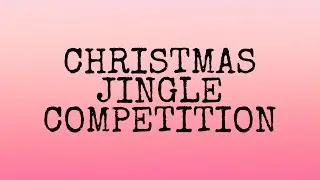 Christmas | Jingle Competition