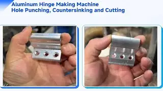 Aluminum Hinge Machine,Aluminum Hinge Hole Punching,Countersinking and Cutting Machine