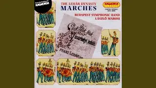 Ferenc Leh&aacute;r Jr.: V&aacute;s&aacute;rhely March Op. 14