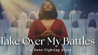 Take Over My Battles | Powerful Gospel Worship Song for Strength, Victory & Trust in God
