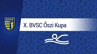 X. BVSC Őszi Kupa - S1