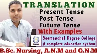 English Translation | Preset Tense | Past Tense | Future Tense | by Dr. Shashi Tiwari Sir