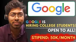 Google Is Hiring College Students! | Open To All | Free Resources | Complete Guide | Engineer 
