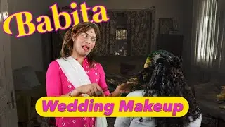 Babita pe fer wedding makeup!