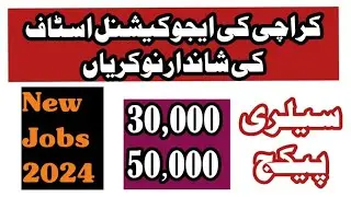 New Teachers Jobs 2024 | Educational Staff Jobs in Karachi | Today Karachi Jobs @JOBSANDFIELDS