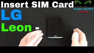 LG Leon 3G and 4G Insert The SIM Card