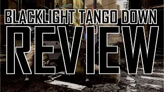 Blacklight Tango Down review