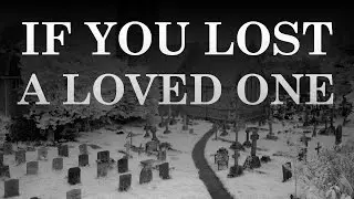 Creepypasta - If You Lost A Loved One (Halloween Horrors 2014)