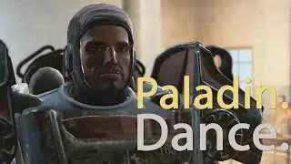 Fallout 4 - Safety Paladin Dance