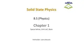 #SolidStatePhysics #2: Space Lattice, Unit Cell, Basis | Maktab