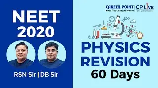 Physics Revision Series | 60 Days Course | NEET 2020 | CP Live