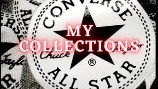 My CONVERSE collections
