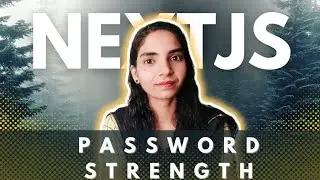Password Strength Validation in Next.js (Used in Real Apps)