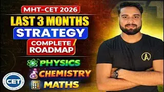 MHT-CET 2026 LAST 3 MONTH STRATEGY🔥🔴| Complete Roadmap for each Subjects✅| MHT-CET Strategy❓#mhtcet