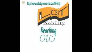 Reaching Out. Lost Nobility
