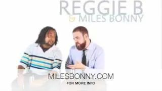 08 - Reggie B & Miles Bonny - 