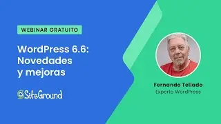WordPress 6.6: Novedades y mejoras | Webinar
