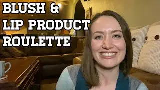 Blush & Lip Product Roulette 5 || Getting to Know My Stash
