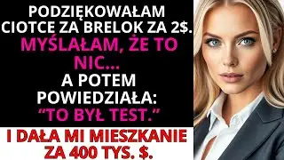Podziękowałam cioci za brelok za 2$ — a ona dała mi mieszkanie za 400 tys. $