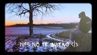 17h14s - NO TE QUIERO (visualiseur officiel)