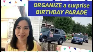 Organize a Drive-by BIRTHDAY PARADE