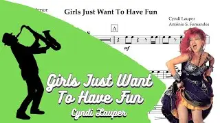 Girls Just Want To Have Fun - Cyndi Lauper [SheetMusic] Tenor Sax PlayAlong