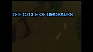 The cycle of dinosaurs. ( Era Of Terror Retro )