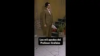 &iquest;Cu&aacute;ntos apodos tiene el Profesor Jirafales? #profesorjirafales #donram&oacute;n #chilindrina