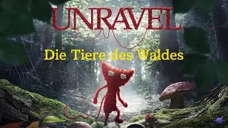 Unravel - #03 Erinnerungen beim Bergwandern! 4K