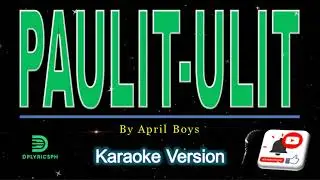 April Boys - Paulit-Ulit (karaoke version)