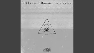 Still Leave It Burnin (feat. Bella)