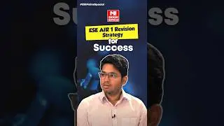 How to Excel in Your Exam with Effective Revision Strategies? | ESE AIR 1 Strategy | MADE EASY