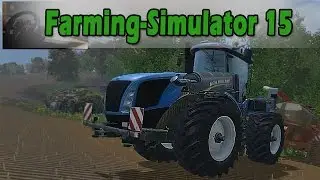 Farming Simulator 15 -- New Holland T9 (Logitech G27)