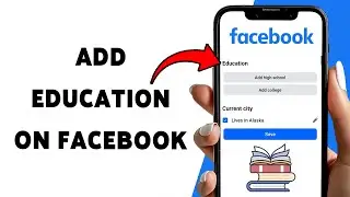 Как добавить информацию об образовании в Facebook | Обновите данные об образовании в профиле Face...