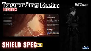 Towering Ruin HARD, Shield Spec POV - Blue Protocol Star Resonance SEA