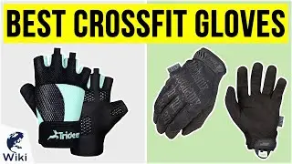 10 Best Crossfit Gloves 2020
