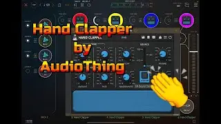 Hand Clapper - Claps Synth by AudioThing - Tutorial & Demo for the iPad