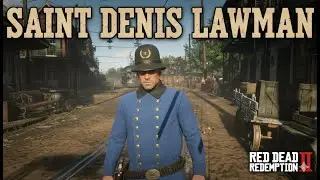 Saint Denis's Most Wanted 'Lawman': My Corrupt Cop Rampage in RDR2!