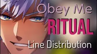 Ritual ( Obey me ) - Line Distribution 