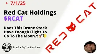 Overall Analysis On Red Cat Holdings Inc Stock ($RCAT) Can This Drone Stock Fly Us To The Moon?! 🚀🌔