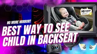 backseat camera review! | best camera to see child in backseat