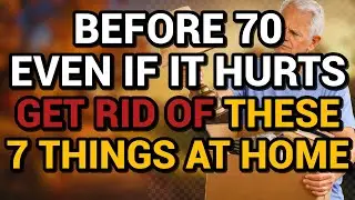 Before You Turn 70: Throw Out These 7 Things at Home, Even If It Hurts