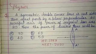 A symmetric double convex lens is cut into two equal parts by..| jee main physics pyqs solution 