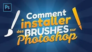 Comment installer des brushes sur Photoshop ? [TUTO]