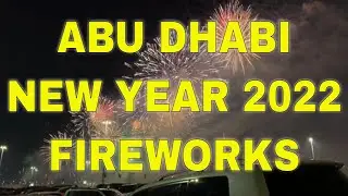 Abu Dhabi New Year 2022 Fireworks
