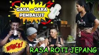 PEMBALUT RASA ROTI JEPANG / MASAK PREMAN BELI PEMBALUT #lawakbali #comedibali #balilucu