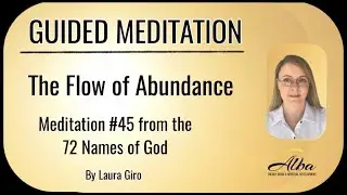 Abundance - Meditation #45 from the 72 Names of God